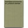 Bedrijfseconomische en juridisch beheer by Unknown