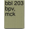 BBl 203 BPV, MCK by Unknown