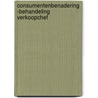 Consumentenbenadering -behandeling verkoopchef door Onbekend