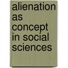 Alienation as concept in social sciences door Ludz