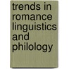 Trends in romance linguistics and philology door Onbekend