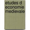 Etudes d economie medievale door Lombard