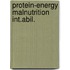 Protein-energy malnutrition int.abil.