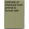 Methods of inference from animal to human beh by Unknown