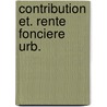 Contribution et. rente fonciere urb. by Dechervois