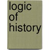 Logic of history by Moraze