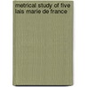 Metrical study of five lais marie de france by Mee