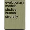 Evolutionary models studies human diversity door Onbekend