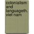 Colonialism and languageth. viet nam