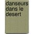 Danseurs dans le desert