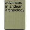 Advances in andean archeology door Onbekend