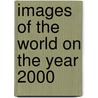 Images of the world on the year 2000 door Onbekend