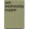 Ash wednesday supper door Lawrence S. Lerner