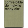 Contre-bible de melville moby-dick door Sachs