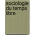 Sociologie du temps libre