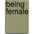 Being female