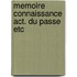 Memoire connaissance act. du passe etc