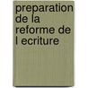 Preparation de la reforme de l ecriture by Milsky