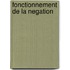 Fonctionnement de la negation