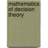 Mathematics of decision theory door Fishburn