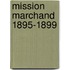 Mission marchand 1895-1899