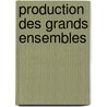 Production des grands ensembles by Preteceille