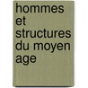 Hommes et structures du moyen age door Georges Duby