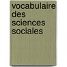 Vocabulaire des sciences sociales door Boudon