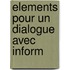 Elements pour un dialogue avec inform