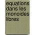 Equations dans les monoides libres