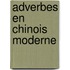 Adverbes en chinois moderne