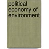 Political economy of environment door Onbekend