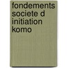 Fondements societe d initiation komo by Dieterlen