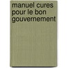 Manuel cures pour le bon gouvernement by Desautels