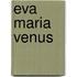 Eva maria venus