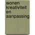 Wonen kreativiteit en aanpassing