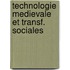 Technologie medievale et transf. sociales