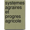 Systemes agraires et progres agricole door Connfino