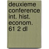 Deuxieme conference int. hist. econom. 61 2 dl door Onbekend