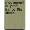 Mouvement du profit france 19e siecle by Bouvier