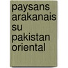 Paysans arakanais su pakistan oriental door Bernot