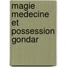 Magie medecine et possession gondar door Rodison