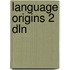 Language origins 2 dln