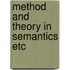 Method and theory in semantics etc