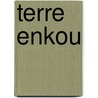Terre enkou by Guillot