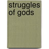 Struggles of gods by Unknown