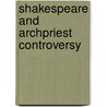 Shakespeare and archpriest controversy door Kaula