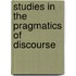 Studies in the pragmatics of discourse