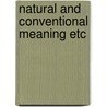 Natural and conventional meaning etc by Rollin