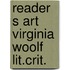 Reader s art virginia woolf lit.crit.